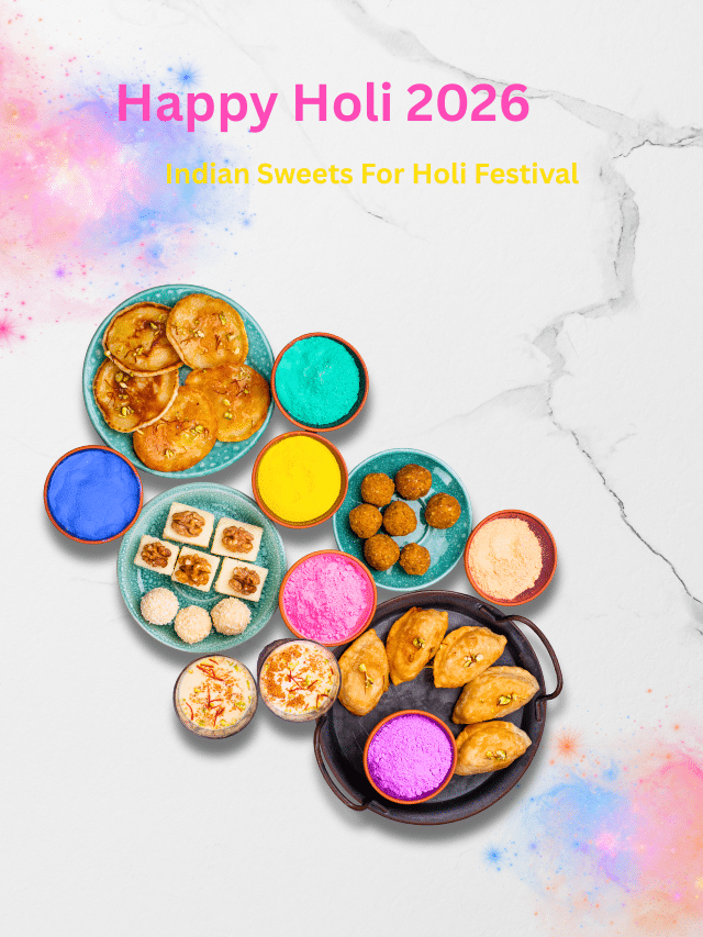 Best Indian Sweets For Holi Festival 2026