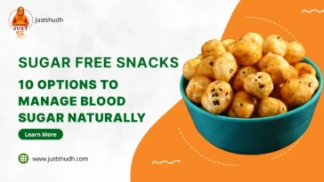 Sugar Free Snacks For Diabetics inIndia - 10 options to manage blood sugar naturally