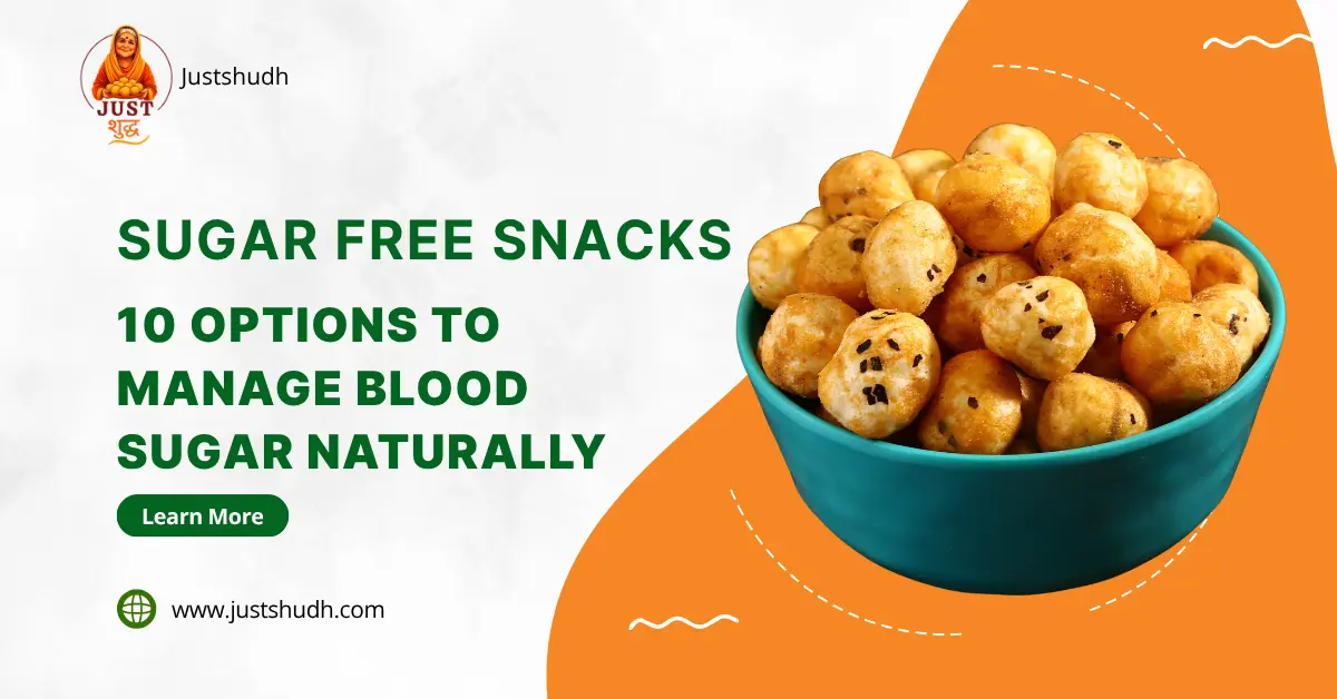 Sugar Free Snacks for Diabetics: 10 Best Options to Manage Blood Sugar Naturally 1 Sugar Free Snacks For Diabetics inIndia - 10 options to manage blood sugar naturally